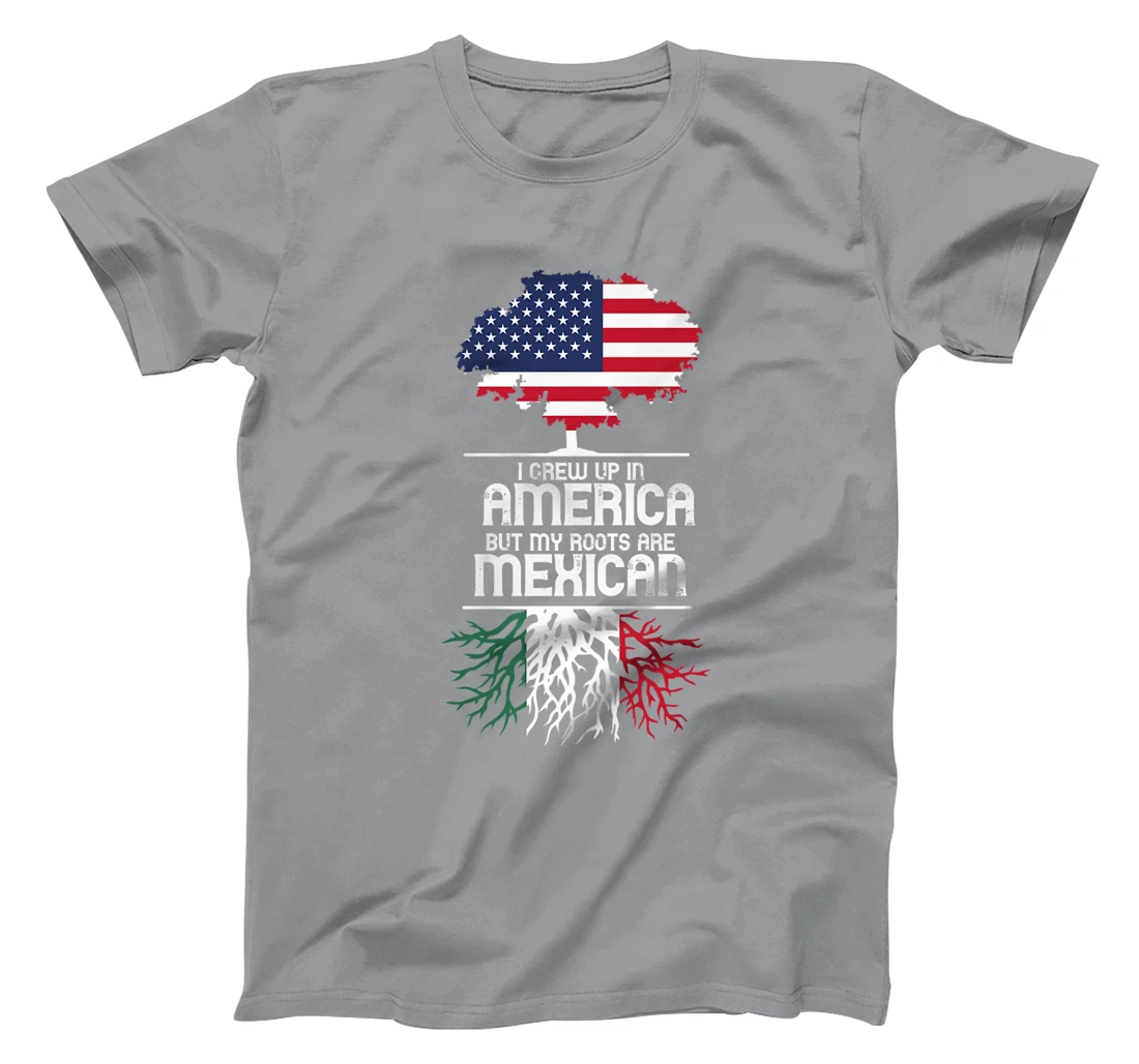 I Grew Up in America But My Roots are Mexican T-Shirt, Women T-Shirt