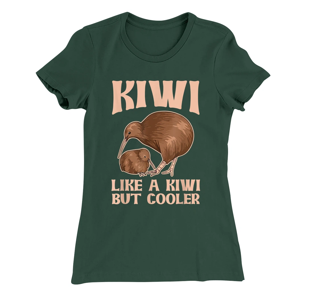 Kiwi - like a kiwi but cooler Design for a Kiwi Birder T-Shirt, Women T-Shirt