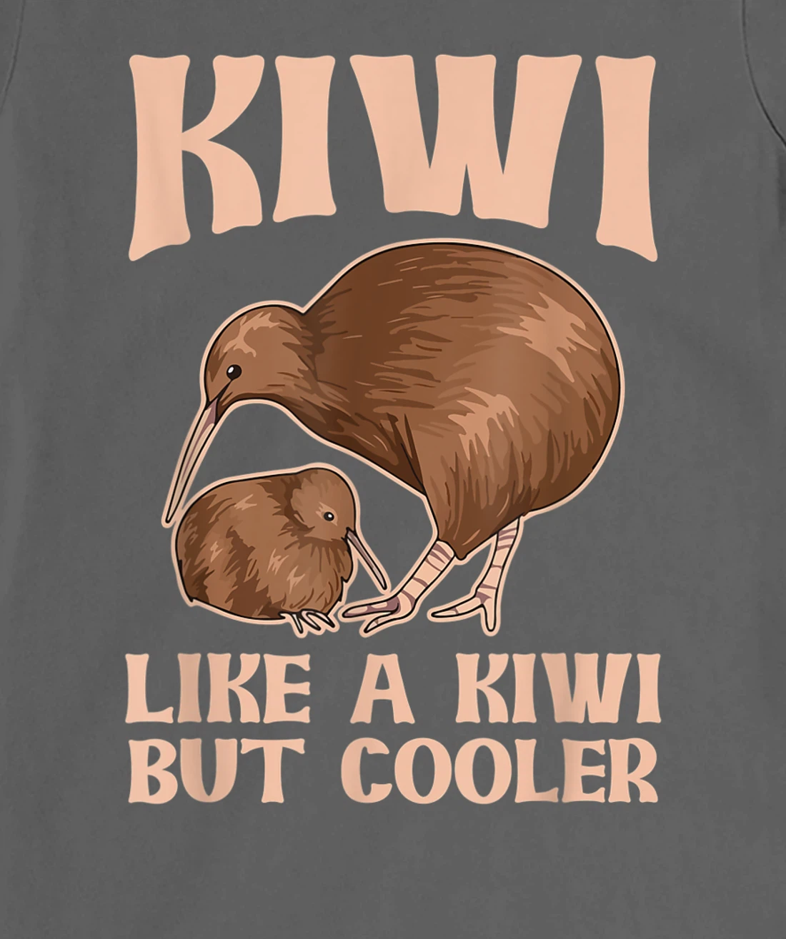 Kiwi - like a kiwi but cooler Design for a Kiwi Birder T-Shirt, Women T-Shirt