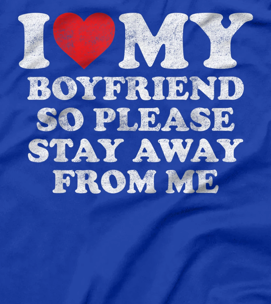 I Love My Boyfriend Shirt Funny Vintage I Heart My Boyfriend T-Shirt, Women T-Shirt