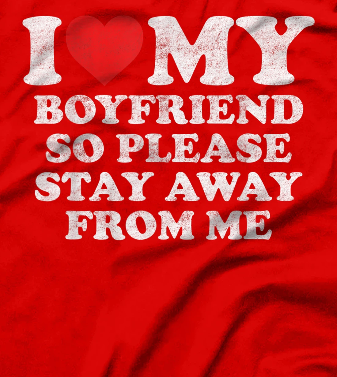I Love My Boyfriend Shirt Funny Vintage I Heart My Boyfriend T-Shirt, Women T-Shirt