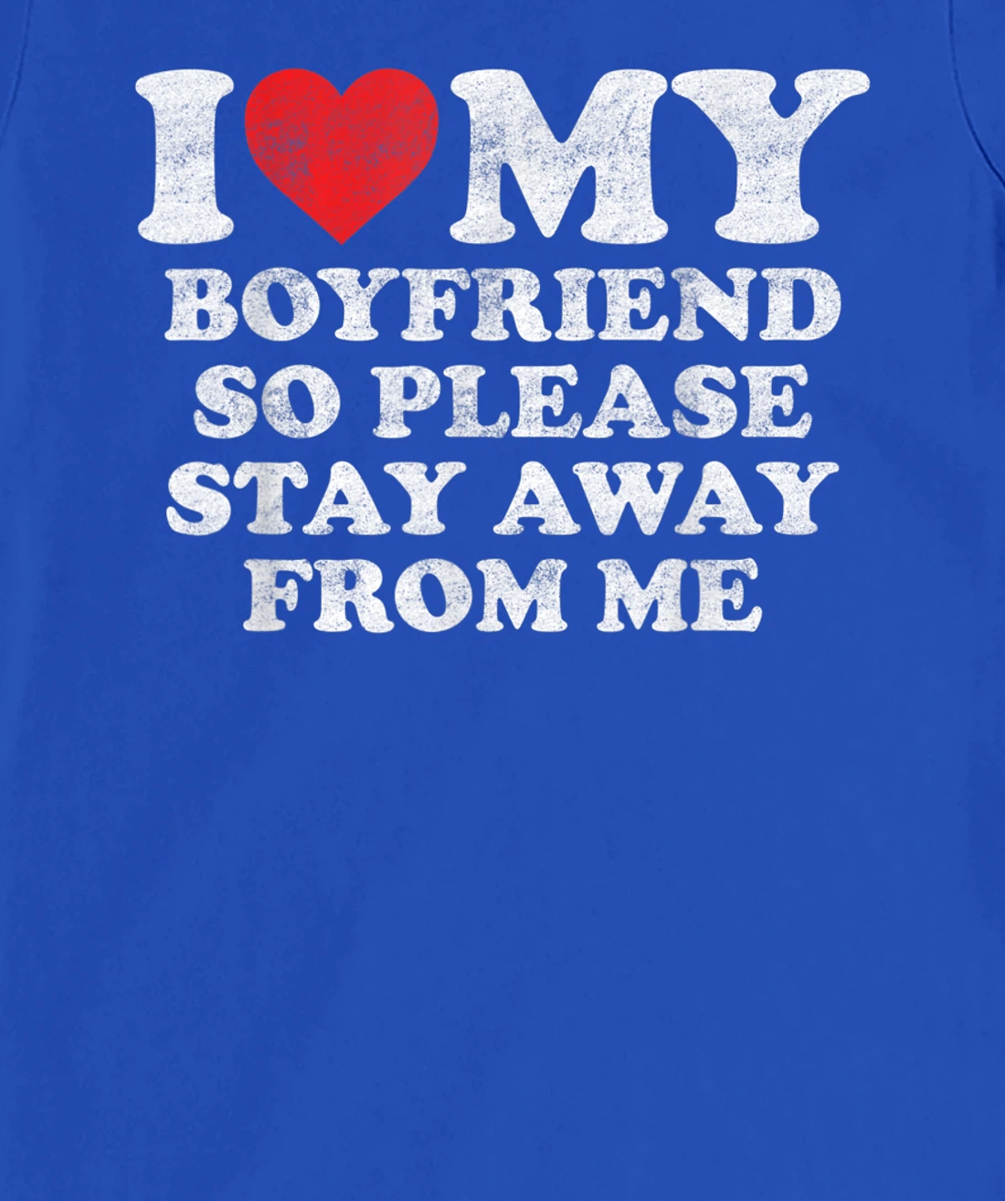 I Love My Boyfriend Shirt Funny Vintage I Heart My Boyfriend T-Shirt, Women T-Shirt