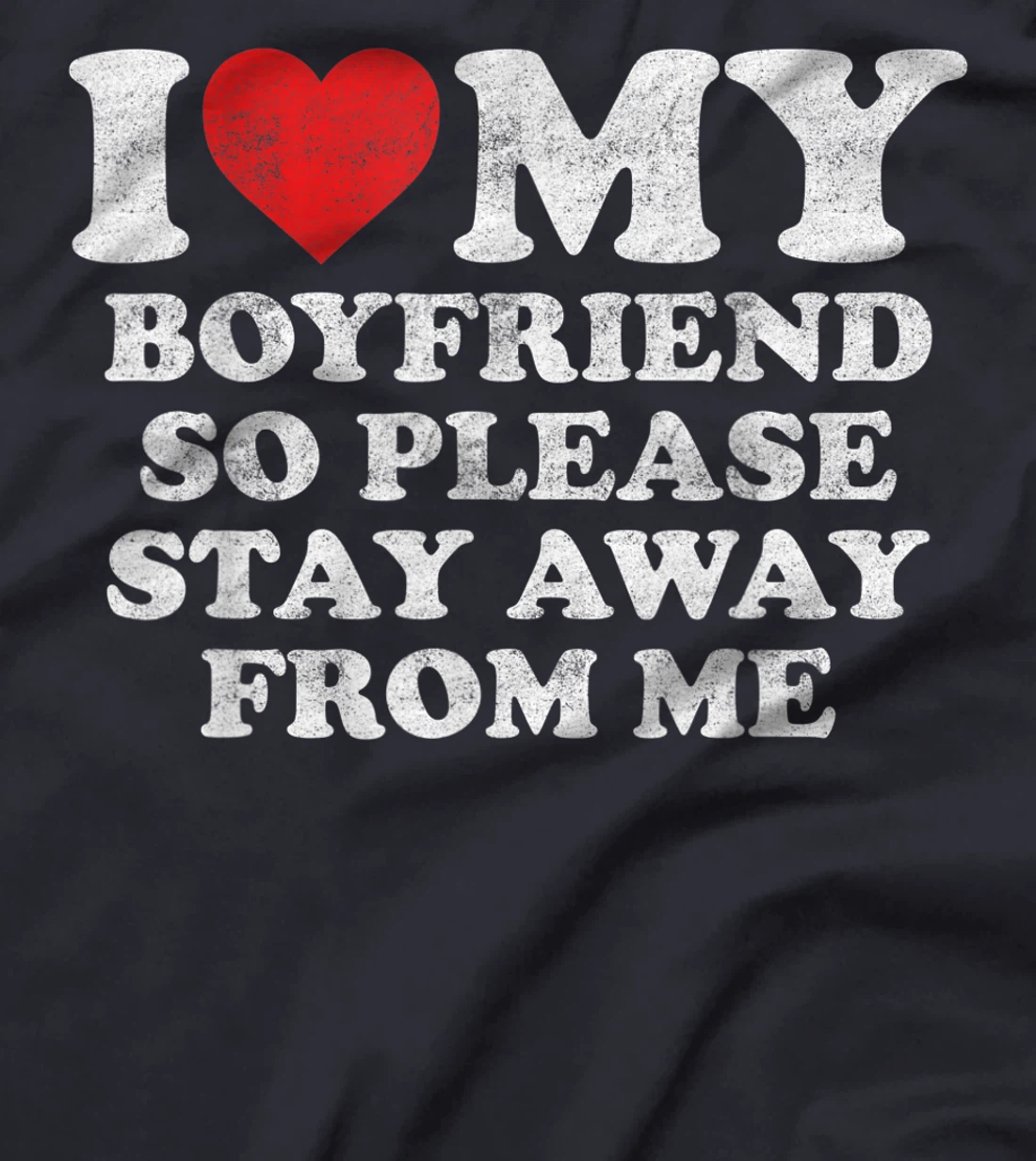 I Love My Boyfriend Shirt Funny Vintage I Heart My Boyfriend T-Shirt, Women T-Shirt