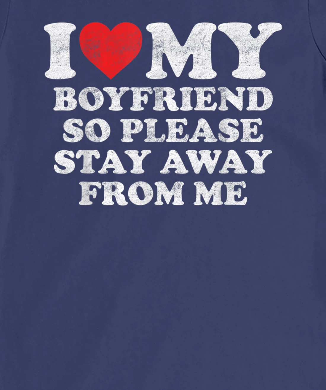 I Love My Boyfriend Shirt Funny Vintage I Heart My Boyfriend T-Shirt, Women T-Shirt