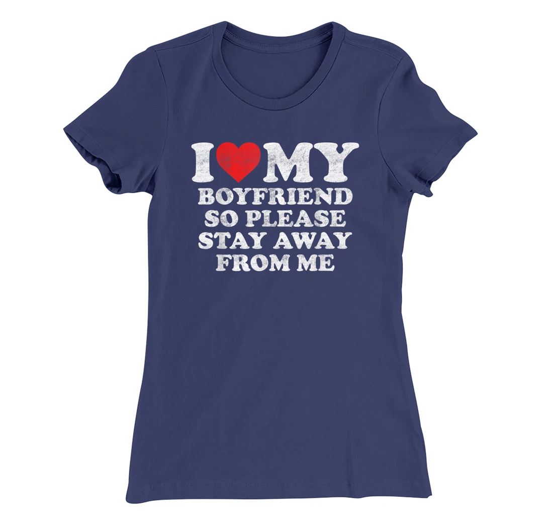 I Love My Boyfriend Shirt Funny Vintage I Heart My Boyfriend T-Shirt, Women T-Shirt