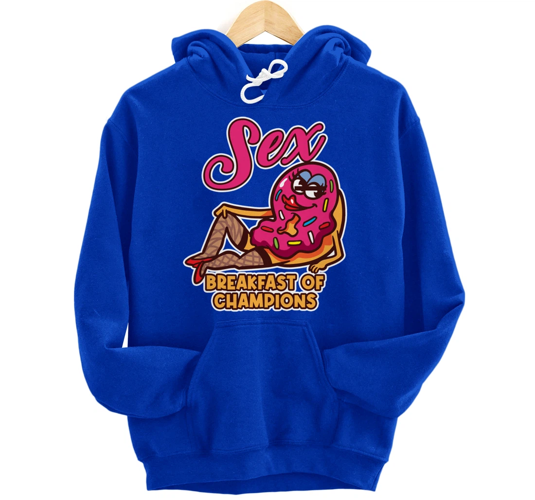 Sex Breakfast Of Champions Breakfast Pullover Hoodie