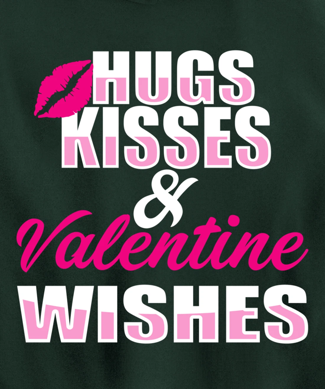 Hugs kisses and Valentine wishes | Valentine's Day Pullover Hoodie