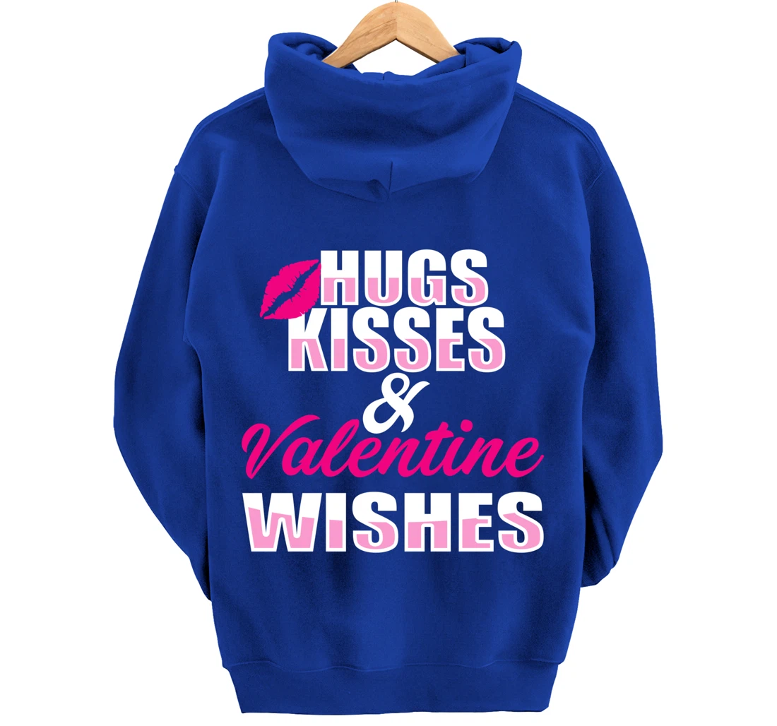 Hugs kisses and Valentine wishes | Valentine's Day Pullover Hoodie