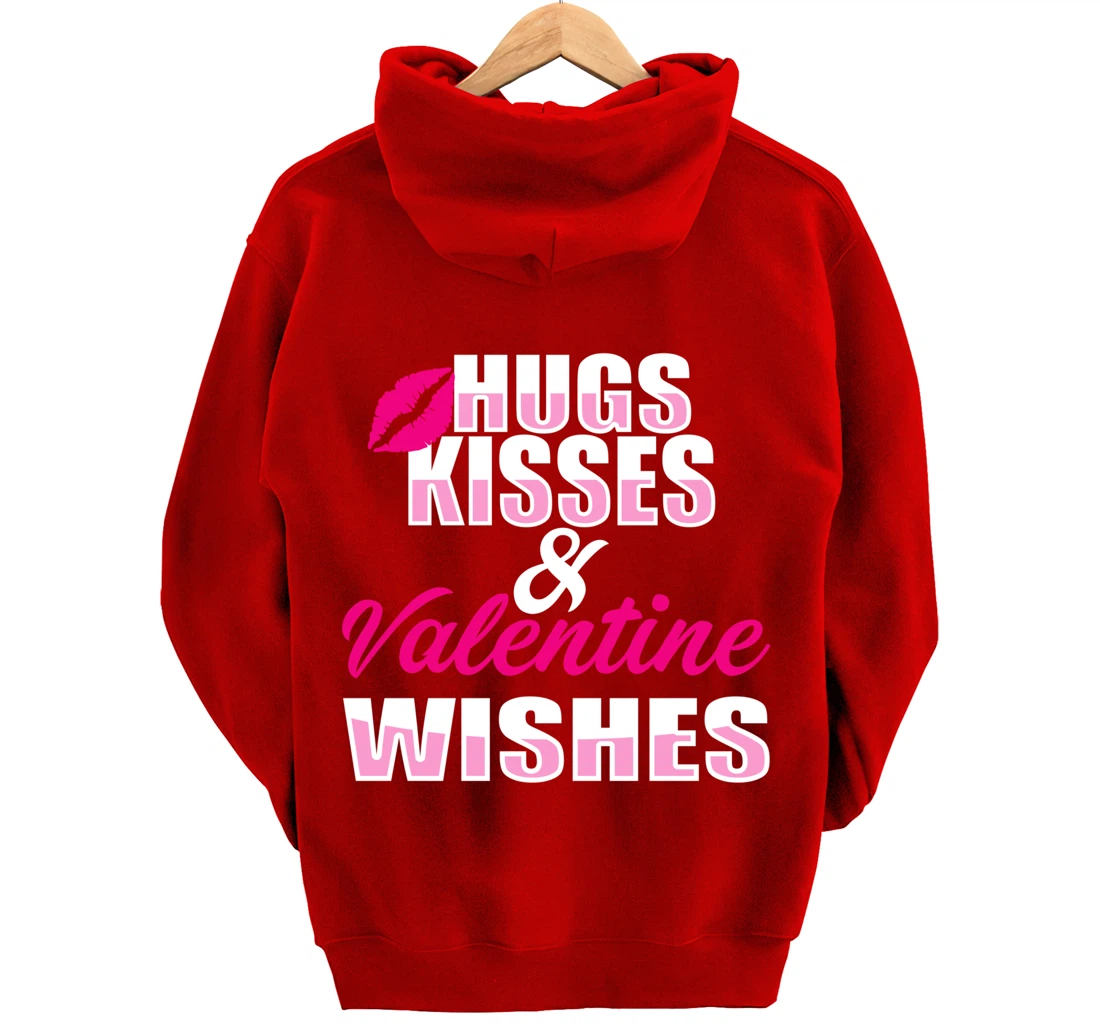 Hugs kisses and Valentine wishes | Valentine's Day Pullover Hoodie