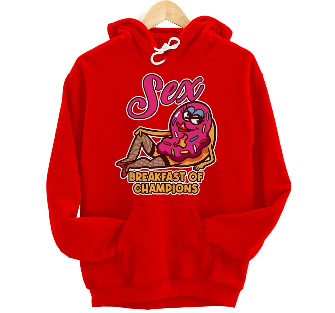 Sex Breakfast Of Champions Breakfast Pullover Hoodie