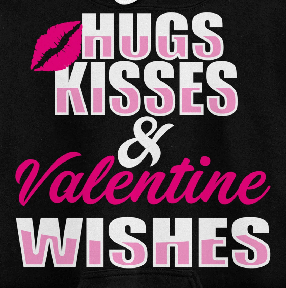 Hugs kisses and Valentine wishes | Valentine's Day Pullover Hoodie