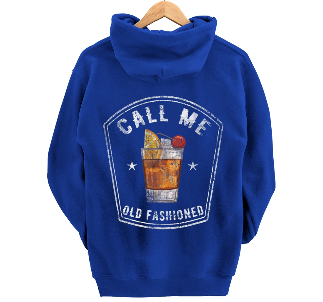 Vintage Call Me Old Fashioned Whiskey Funny Pullover Hoodie