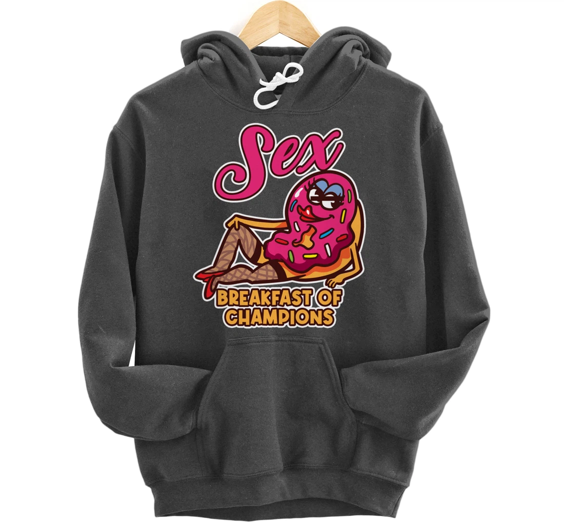 Sex Breakfast Of Champions Breakfast Pullover Hoodie