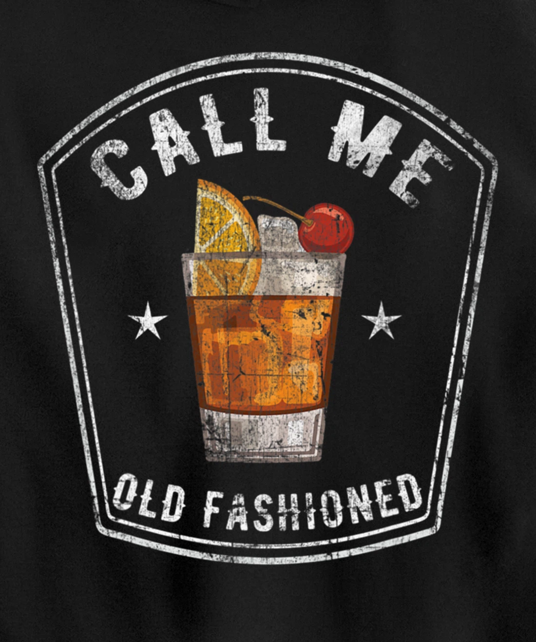 Vintage Call Me Old Fashioned Whiskey Funny Pullover Hoodie