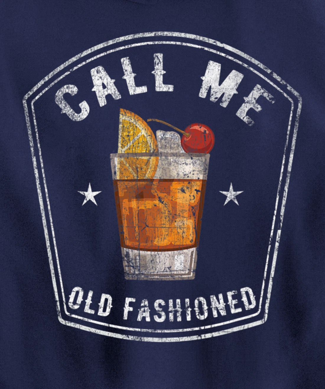 Vintage Call Me Old Fashioned Whiskey Funny Pullover Hoodie