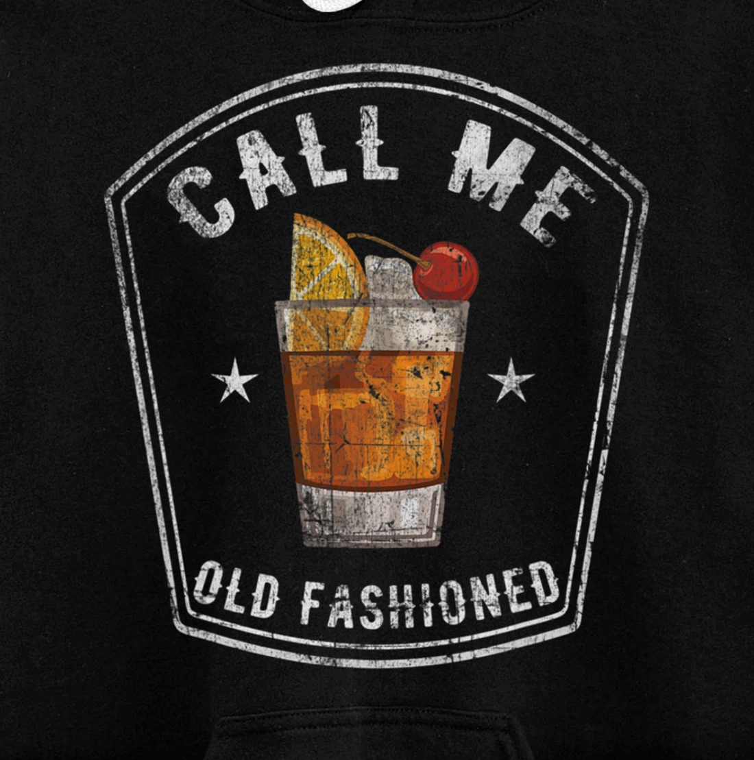 Vintage Call Me Old Fashioned Whiskey Funny Pullover Hoodie