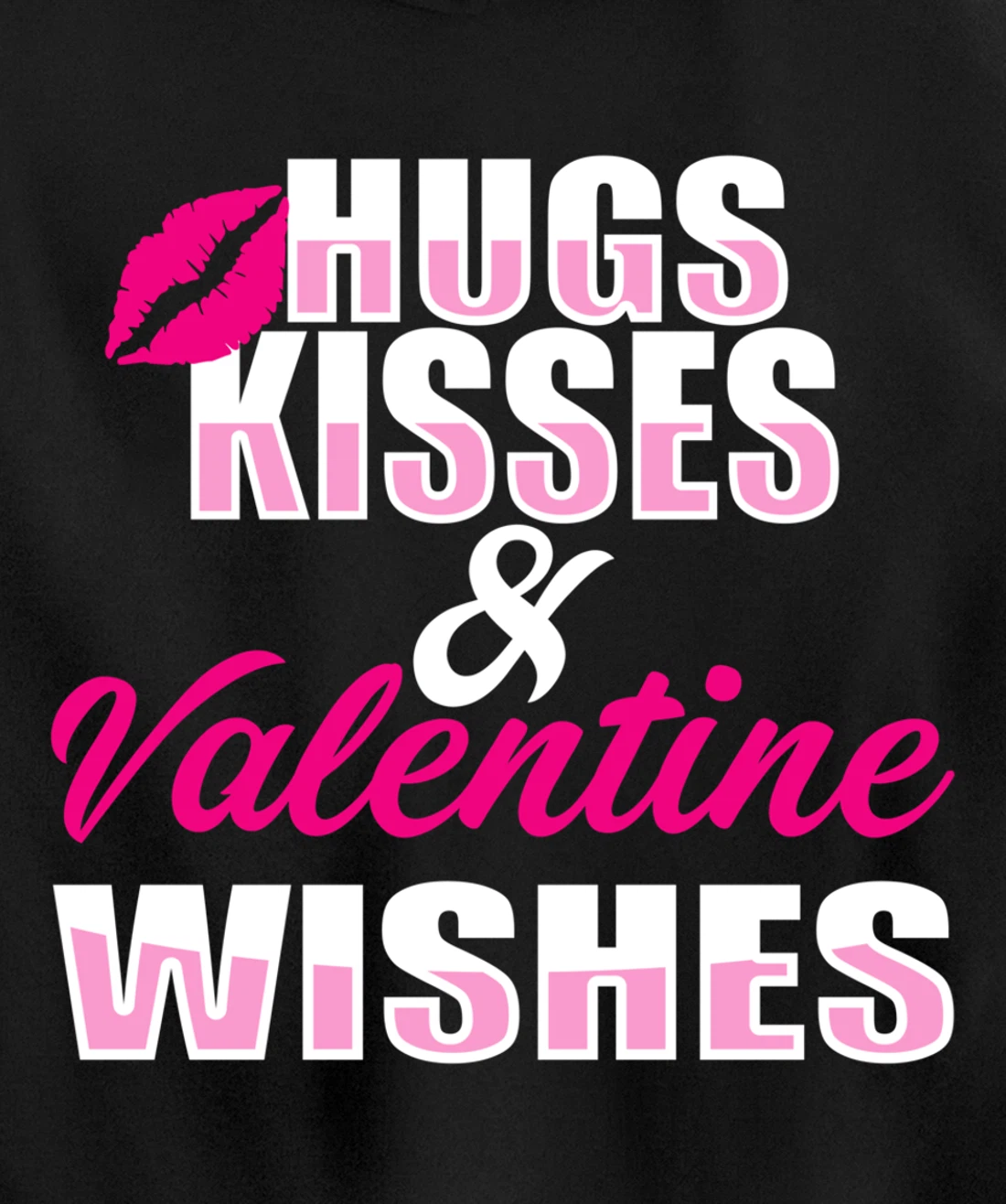 Hugs kisses and Valentine wishes | Valentine's Day Pullover Hoodie