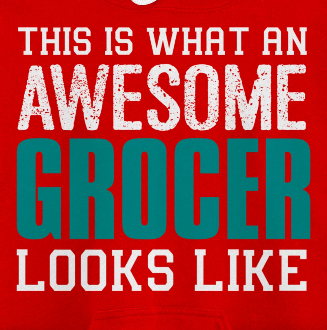 This is what an awesome Grocer looks like Fun Gift Merchant Pullover Hoodie