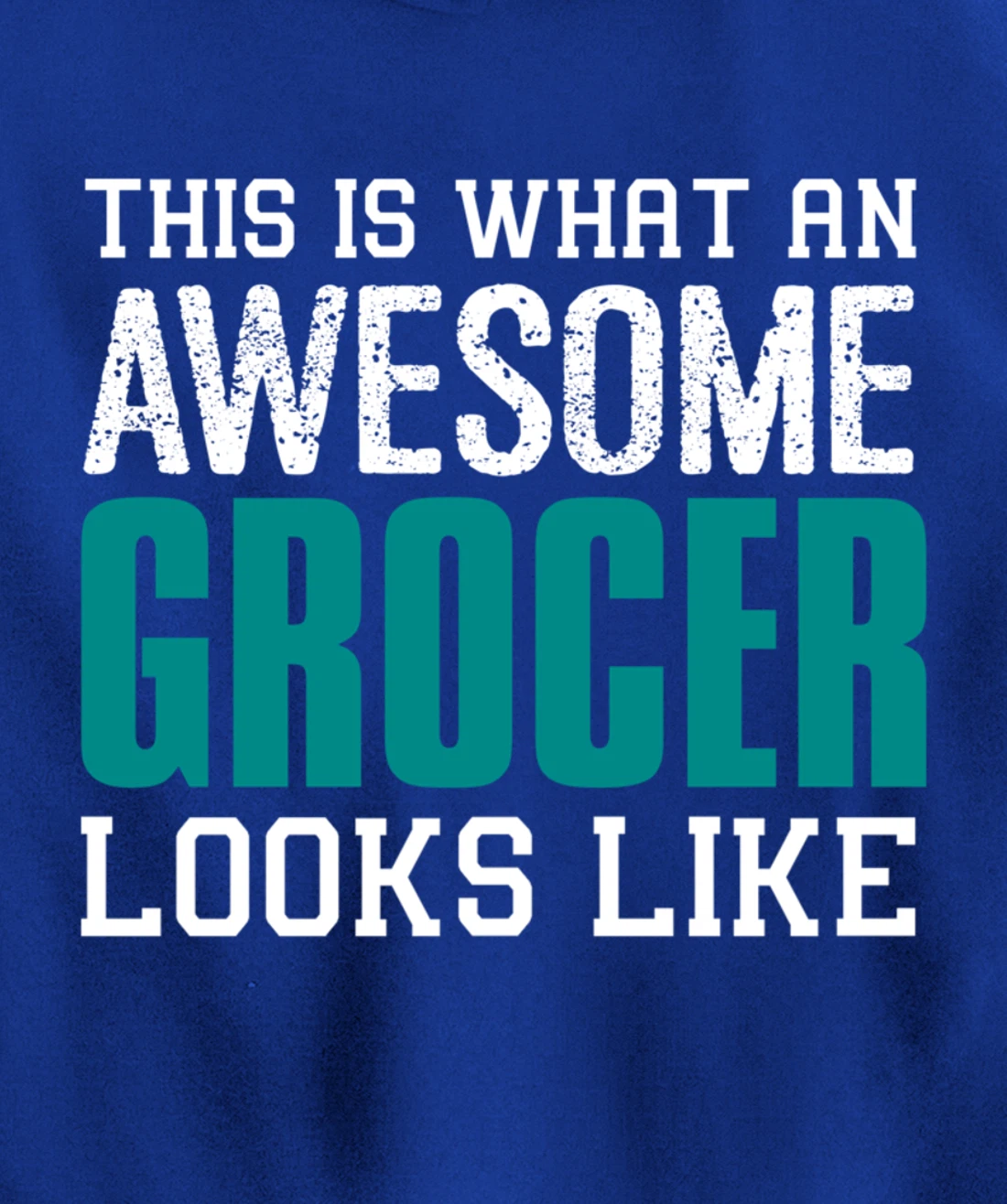 This is what an awesome Grocer looks like Fun Gift Merchant Pullover Hoodie