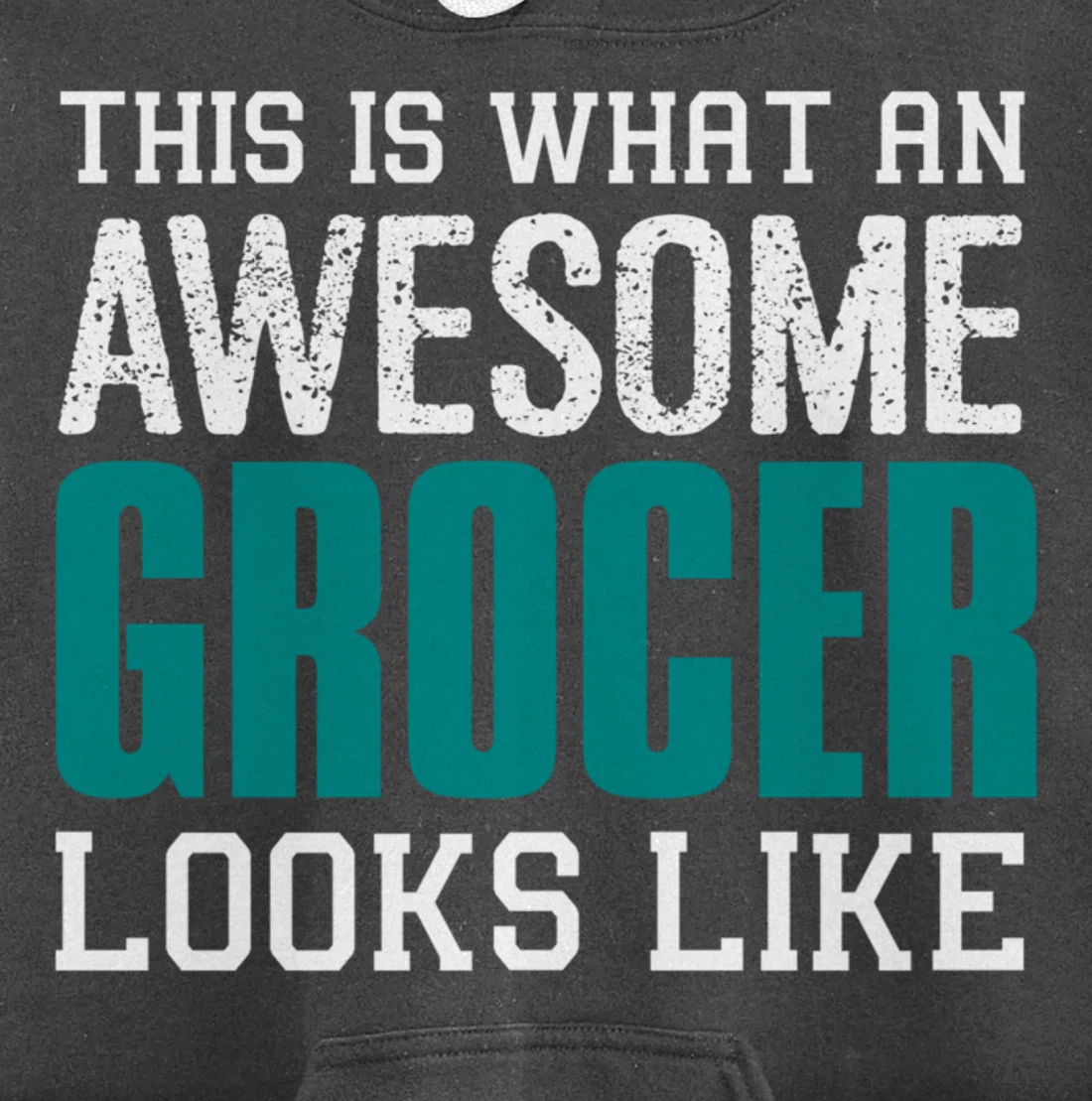 This is what an awesome Grocer looks like Fun Gift Merchant Pullover Hoodie