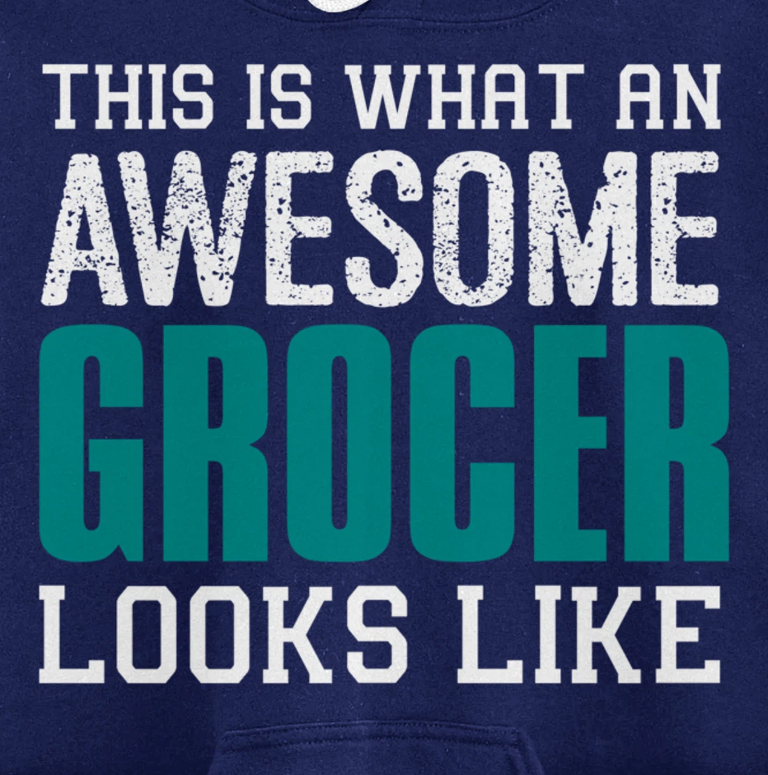 This is what an awesome Grocer looks like Fun Gift Merchant Pullover Hoodie