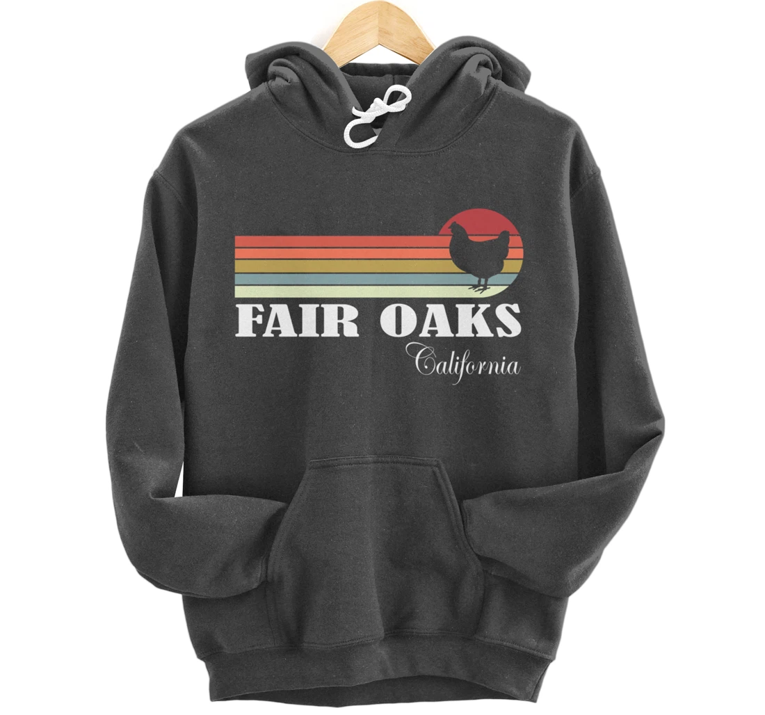 Fair Oaks California Retro Chicken Lover Souvenir Pullover Hoodie
