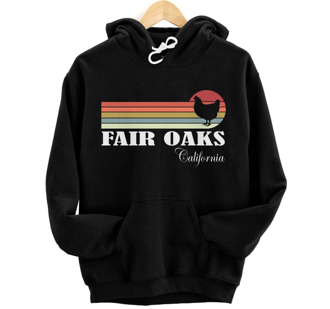 Fair Oaks California Retro Chicken Lover Souvenir Pullover Hoodie