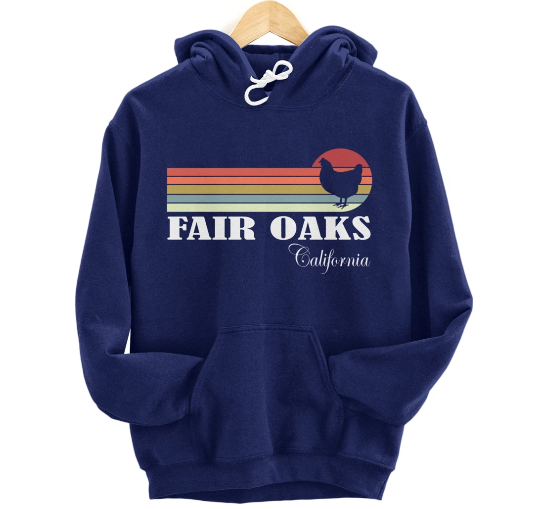 Fair Oaks California Retro Chicken Lover Souvenir Pullover Hoodie