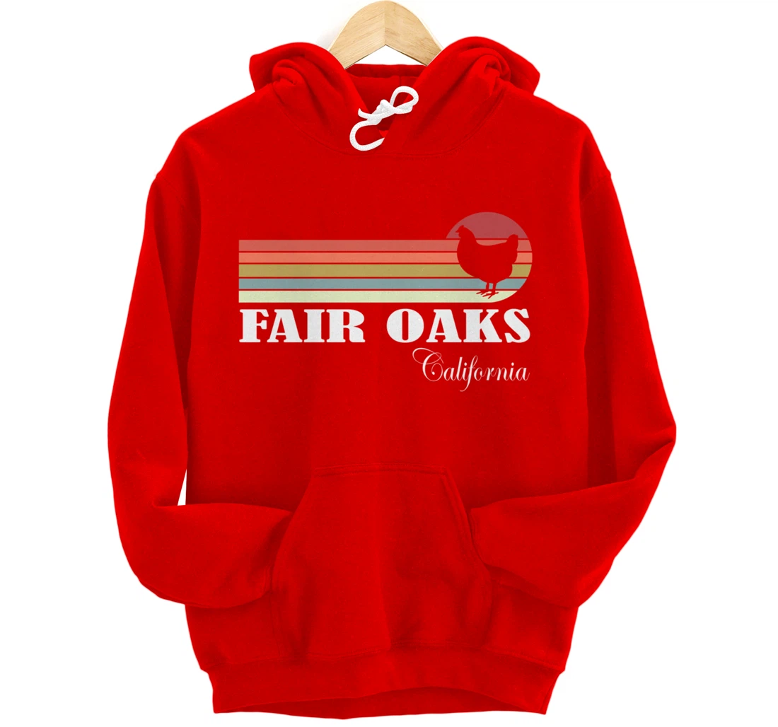 Fair Oaks California Retro Chicken Lover Souvenir Pullover Hoodie