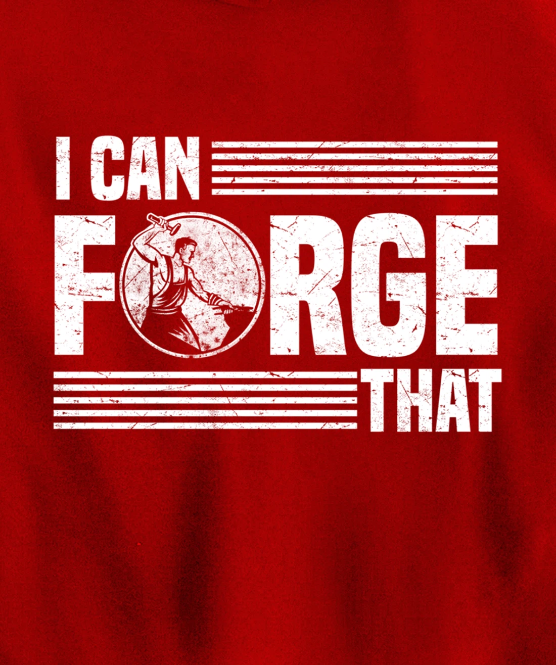 I Can Forge That Funny Blacksmith Worker Quote Pullover Hoodie