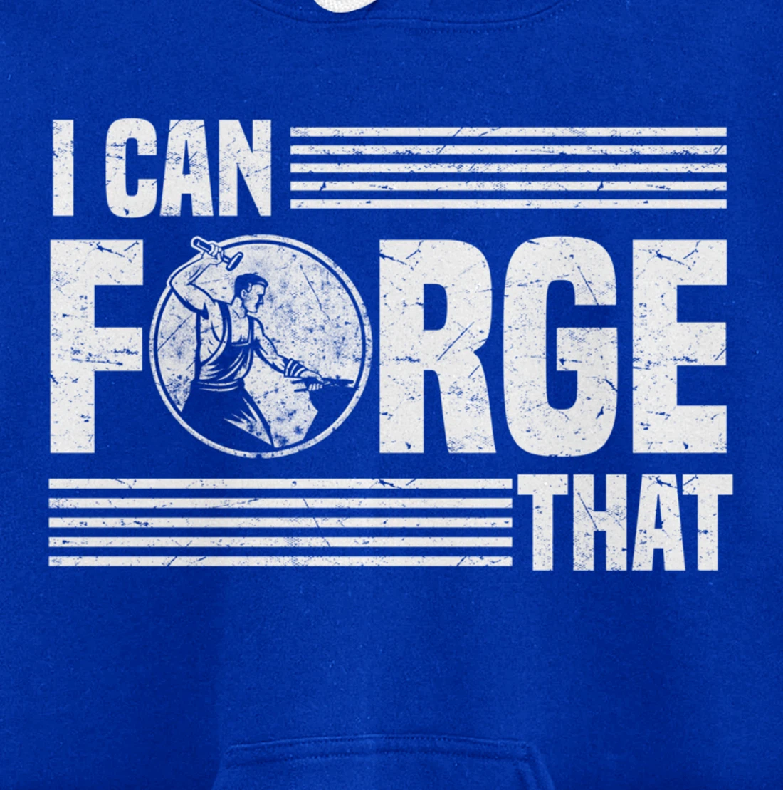 I Can Forge That Funny Blacksmith Worker Quote Pullover Hoodie