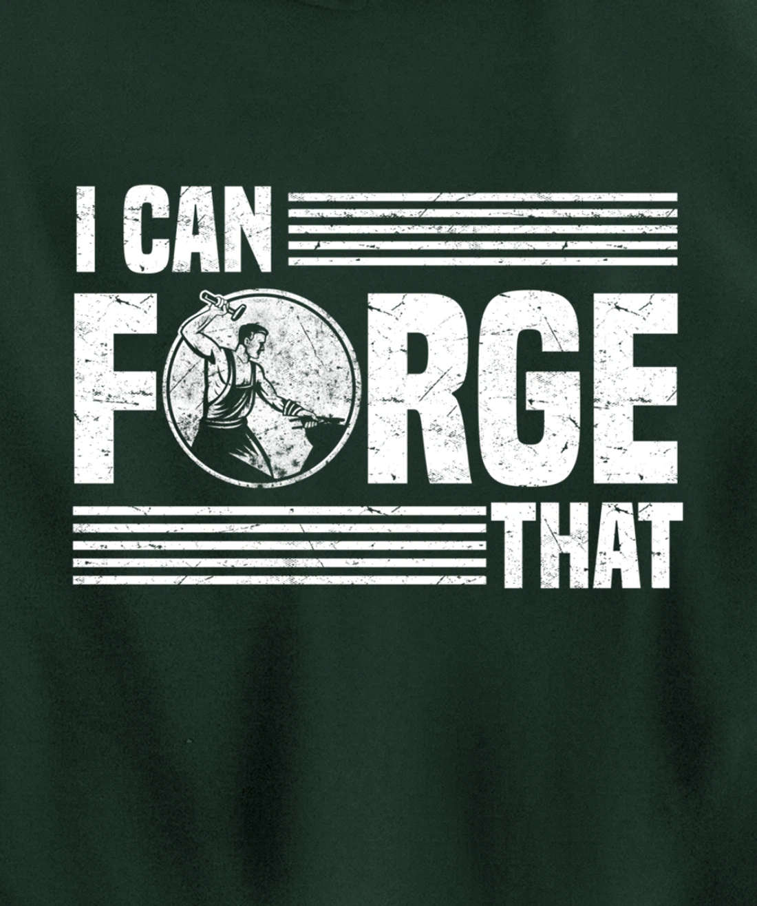 I Can Forge That Funny Blacksmith Worker Quote Pullover Hoodie