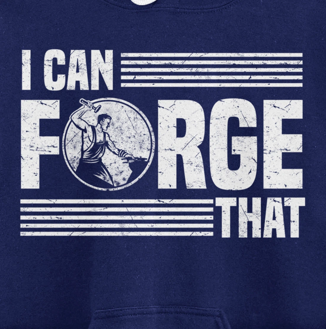 I Can Forge That Funny Blacksmith Worker Quote Pullover Hoodie