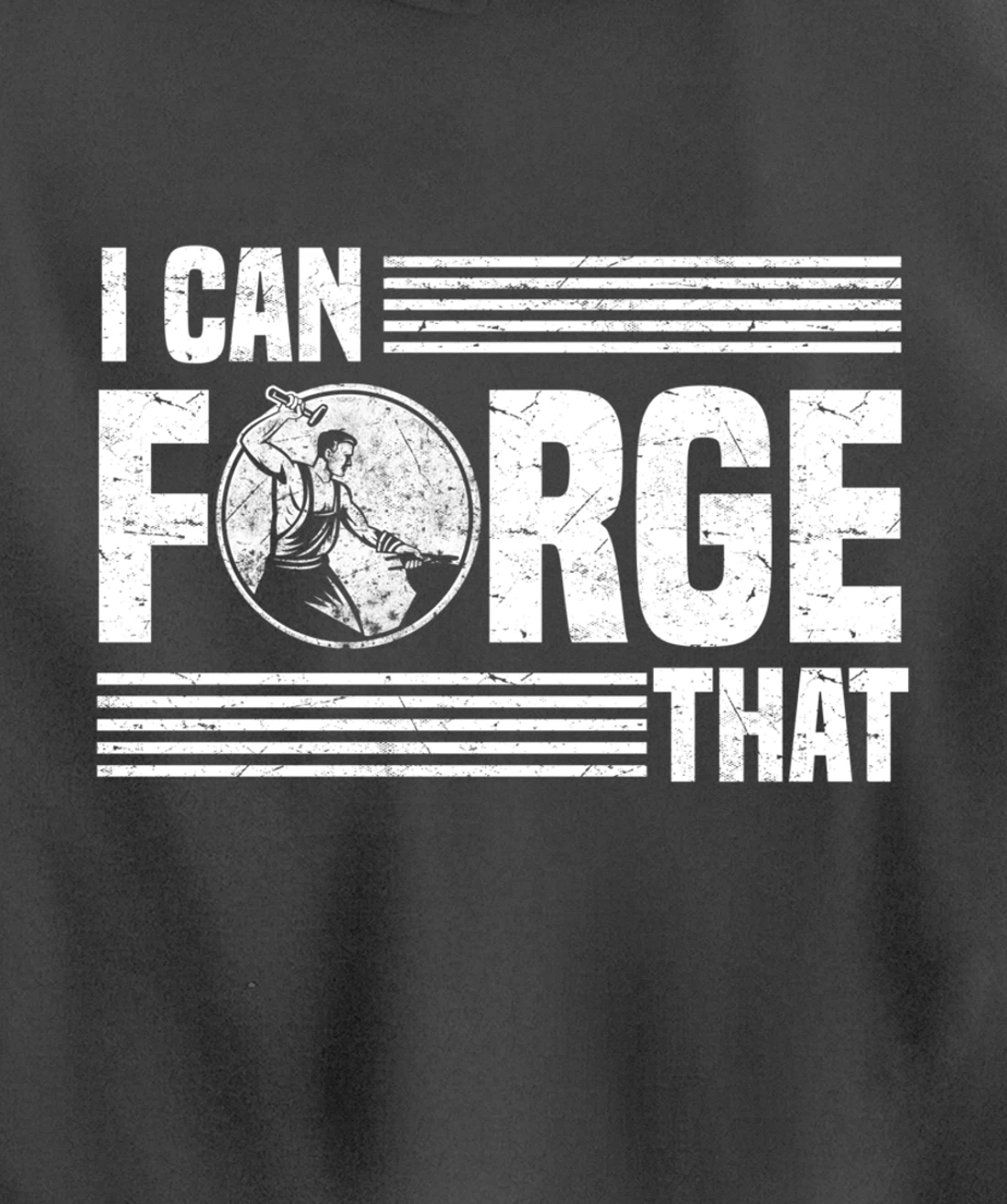 I Can Forge That Funny Blacksmith Worker Quote Pullover Hoodie