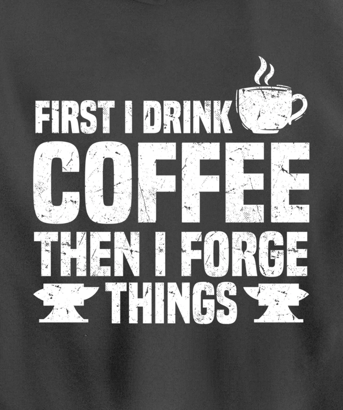 Funny Blacksmith Worker Saying Coffee Lover Quote Pullover Hoodie