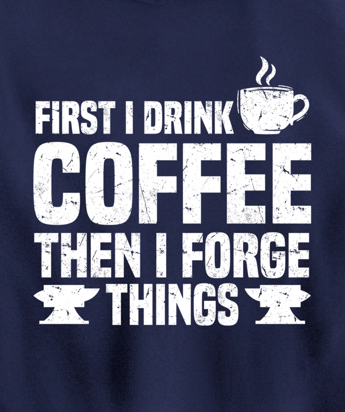 Funny Blacksmith Worker Saying Coffee Lover Quote Pullover Hoodie