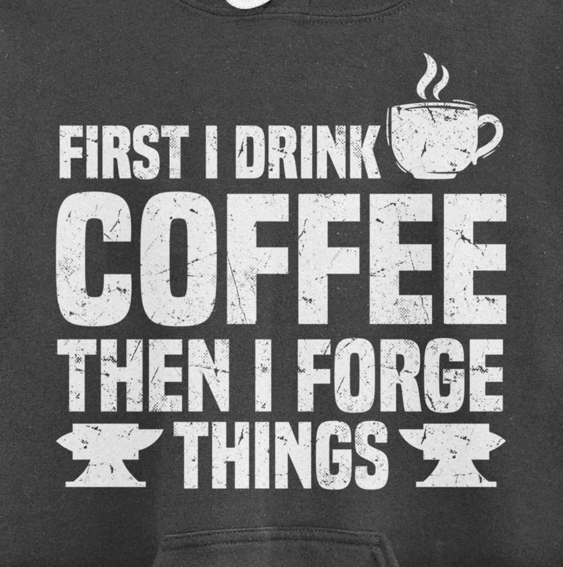 Funny Blacksmith Worker Saying Coffee Lover Quote Pullover Hoodie