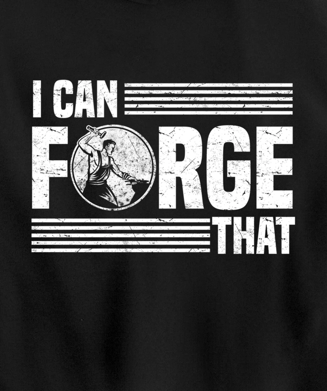 I Can Forge That Funny Blacksmith Worker Quote Pullover Hoodie