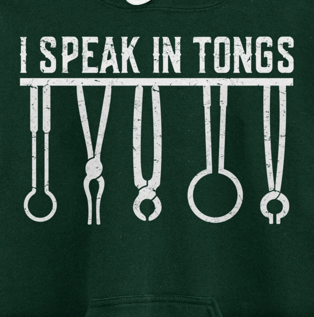 Funny Blacksmith Worker Pun I Speak In Tongs Pullover Hoodie