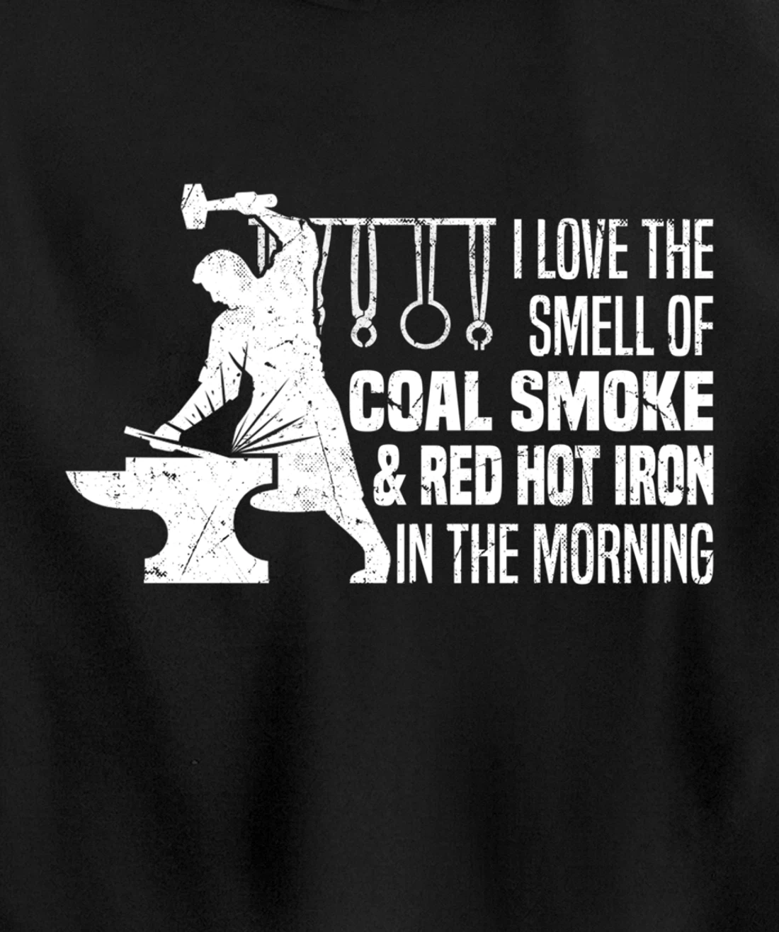 Funny Blacksmith Worker Quote I Love The Smell Of Coal Smoke Pullover Hoodie