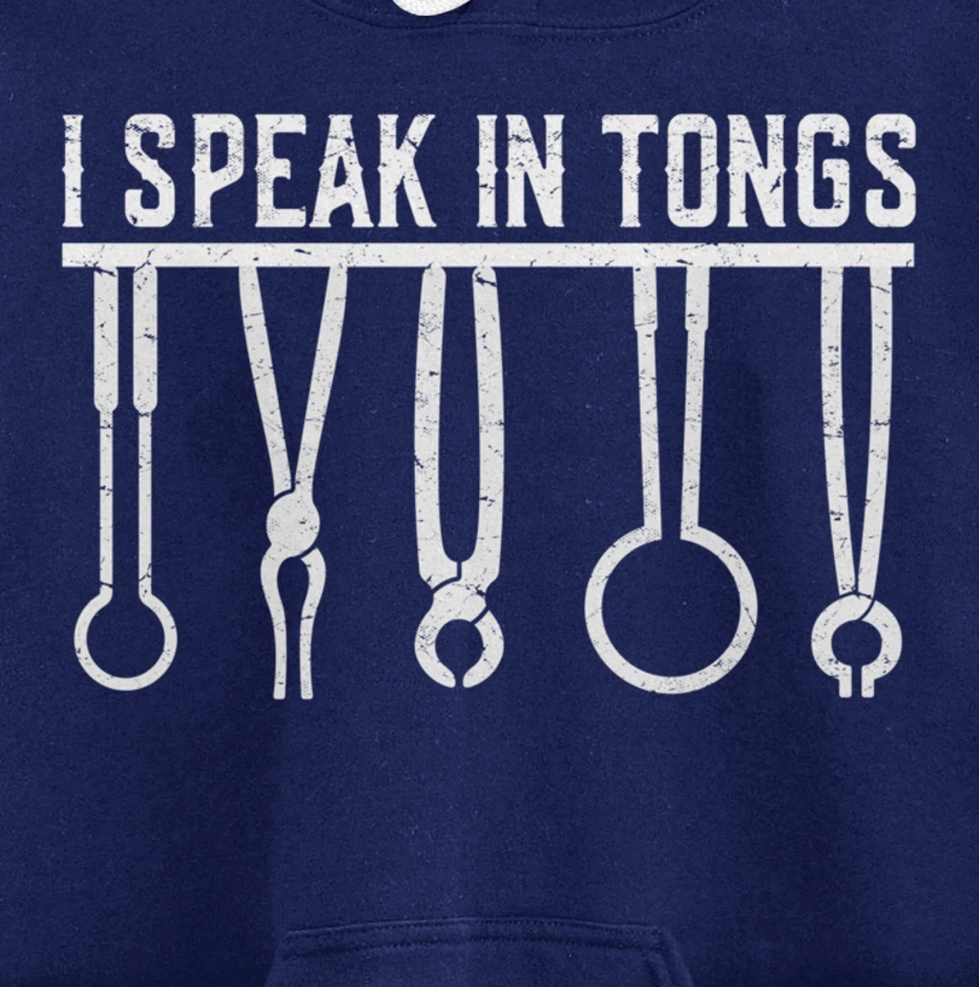 Funny Blacksmith Worker Pun I Speak In Tongs Pullover Hoodie