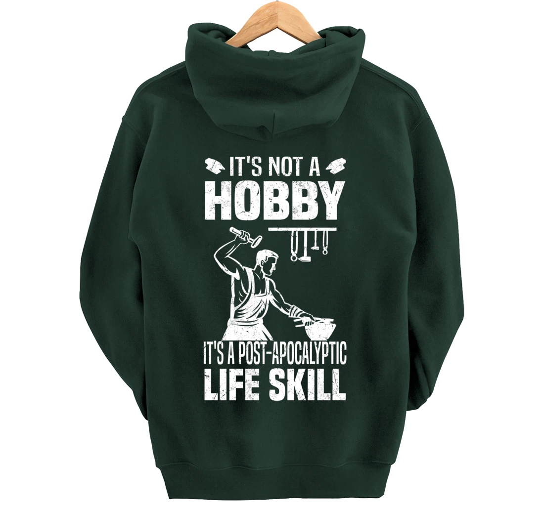 Funny Blacksmith Worker Post Apocalyptic Life Skill Pullover Hoodie