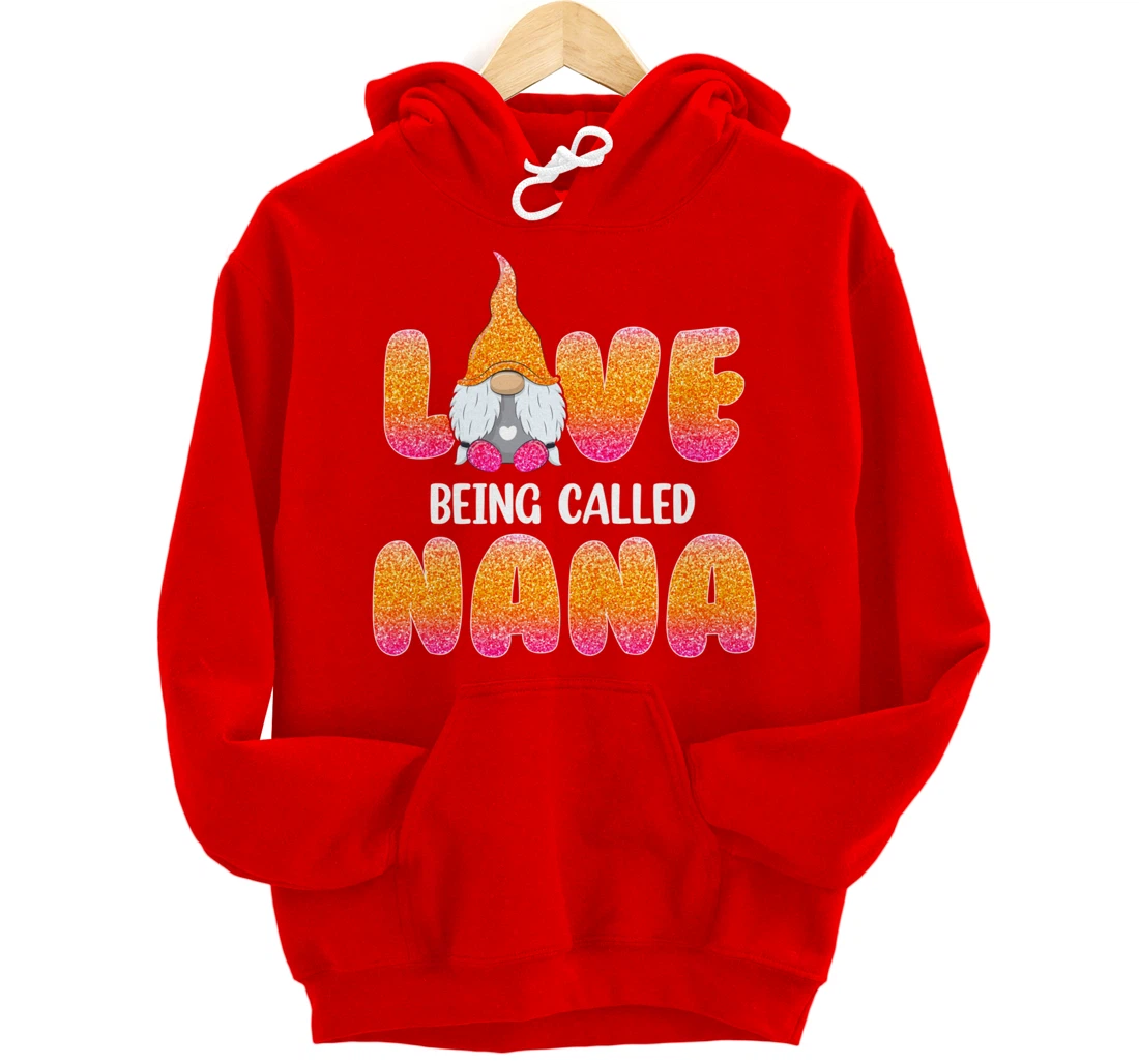 Funny Love Being Called Nana Gnome Valentine Day Matching Pullover Hoodie