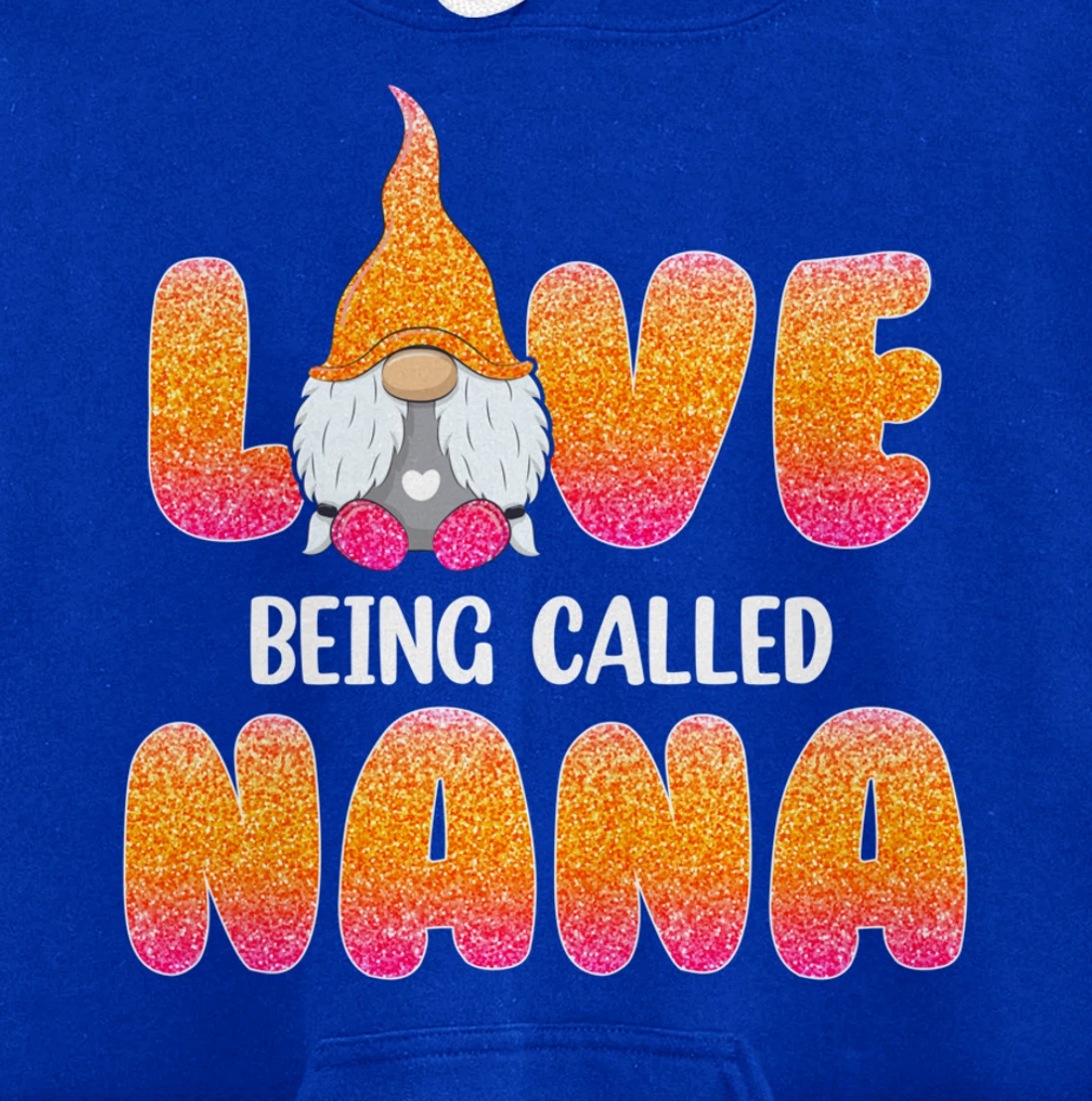 Funny Love Being Called Nana Gnome Valentine Day Matching Pullover Hoodie
