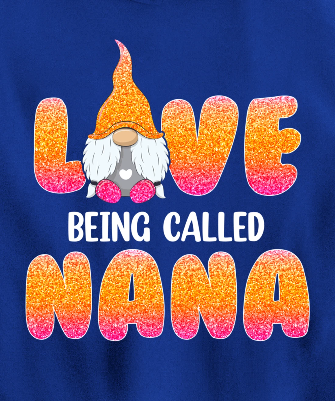 Funny Love Being Called Nana Gnome Valentine Day Matching Pullover Hoodie