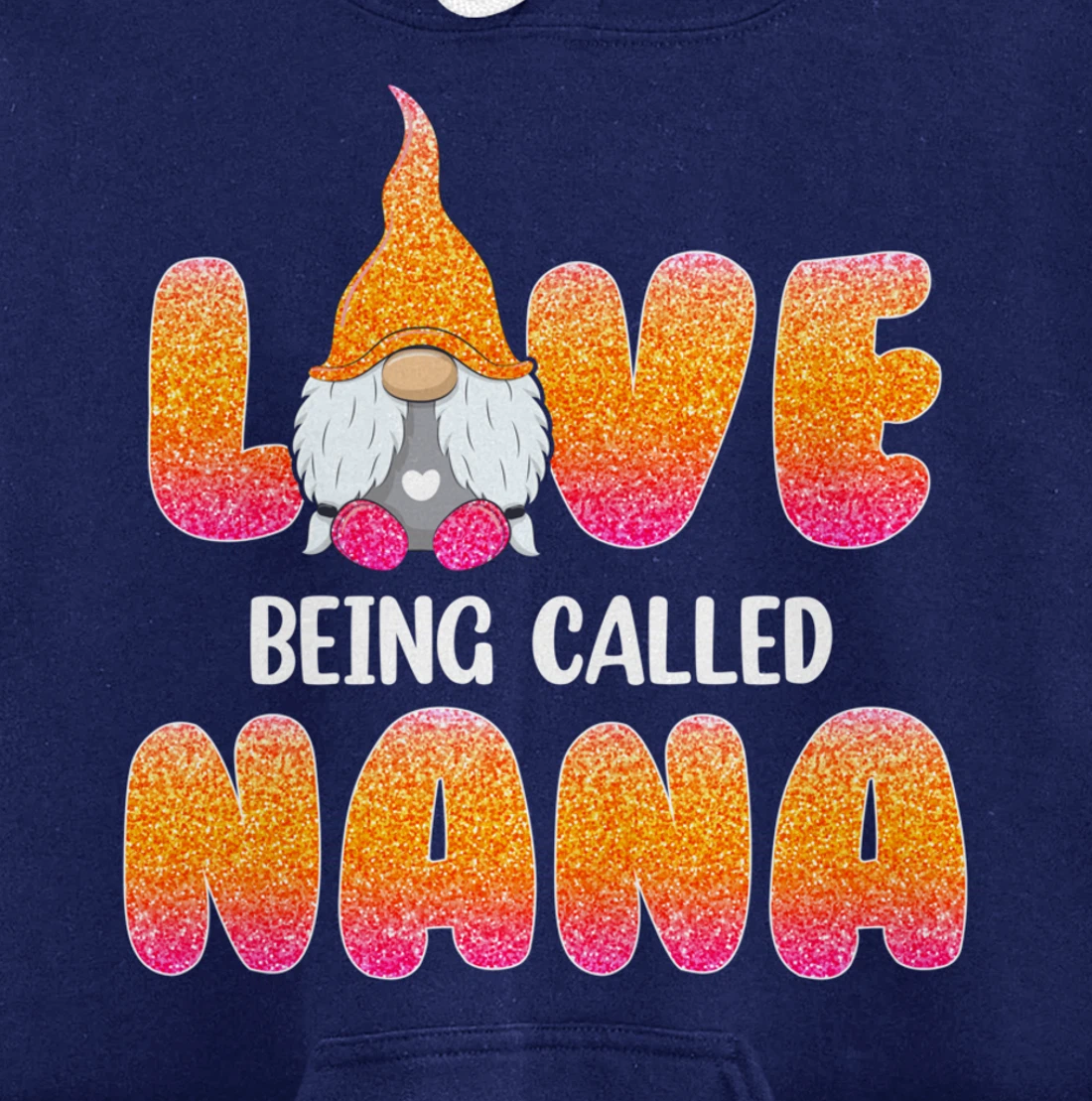 Funny Love Being Called Nana Gnome Valentine Day Matching Pullover Hoodie