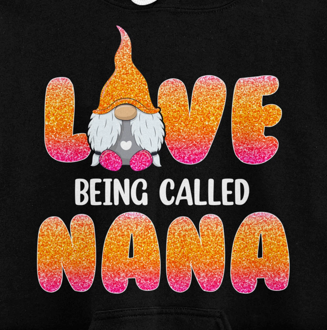 Funny Love Being Called Nana Gnome Valentine Day Matching Pullover Hoodie