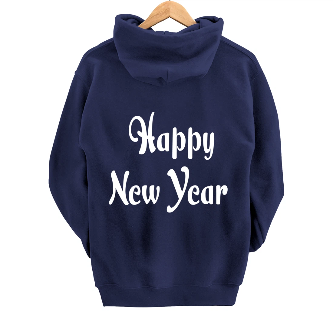 Happy New Year Hoodie Happy New Year Hoodies Women Mens Pullover Hoodie