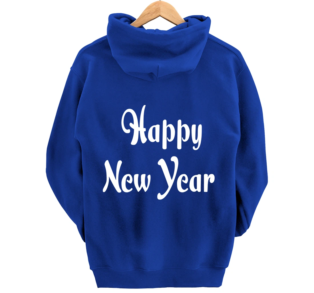Happy New Year Hoodie Happy New Year Hoodies Women Mens Pullover Hoodie