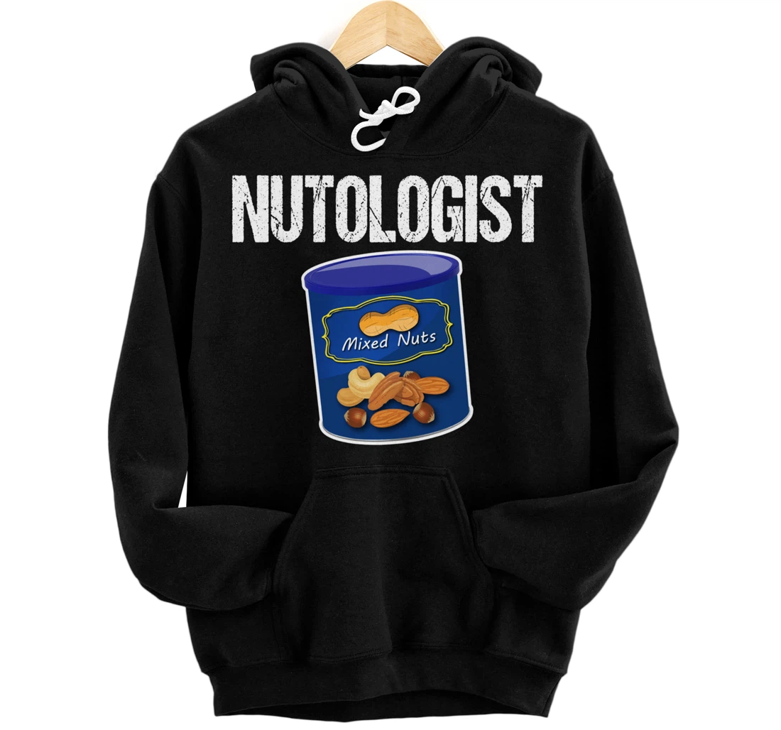 Mixed Nuts Funny Nutologist Peanut Lover Pullover Hoodie